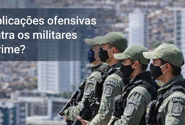Publicações ofensivas contra os militares é crime