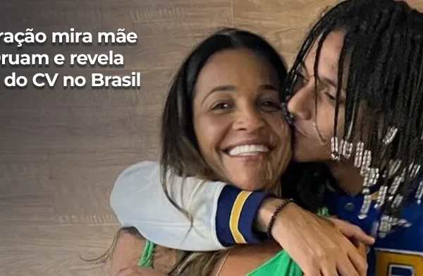 Operação mira mãe de Oruam e revela rede do CV no Brasil