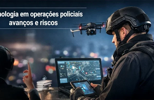Uso de tecnologia em operações policiais avanços e riscos