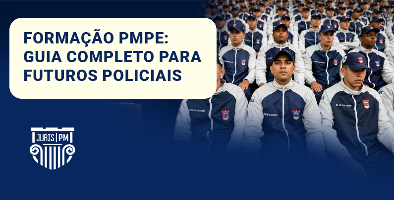 Formação PMPE guia completo para futuros policiais