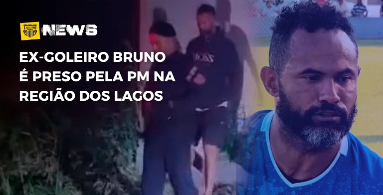 Ex-goleiro Bruno é preso pela PM na Região dos Lagos
